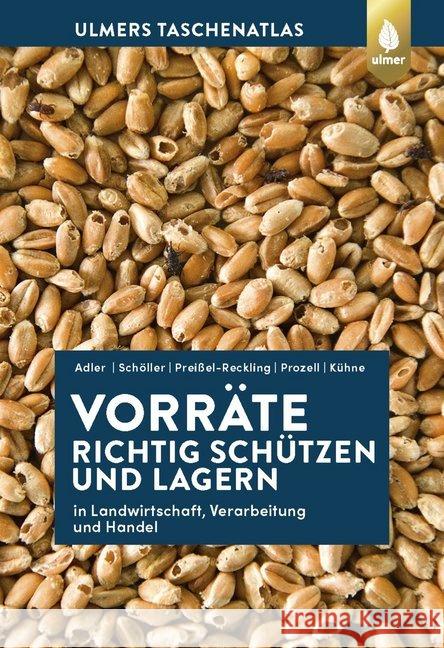 Vorräte richtig schützen und lagern Adler, Cornel, Kühne, Stefan, Preißel-Reckling, Sara 9783818609214 Verlag Eugen Ulmer - książka