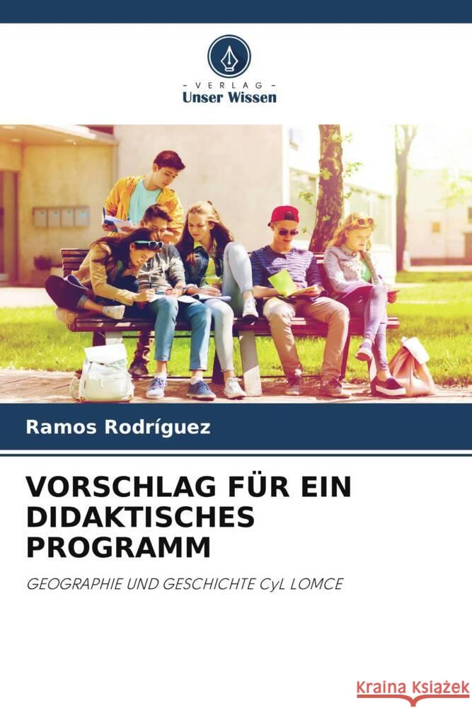 VORSCHLAG FÜR EIN DIDAKTISCHES PROGRAMM Rodriguez, Ramos 9786203343625 Verlag Unser Wissen - książka