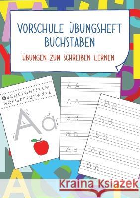 Vorschule ?bungsheft Buchstaben: ?bungen zum Schreiben lernen Viktoria Isa 9783757809782 Bod - Books on Demand - książka