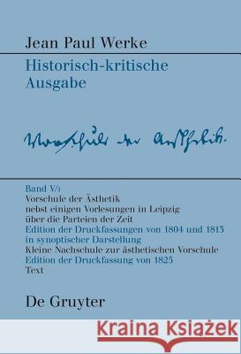 Vorschule der Aesthetik. Tl.1-3 : Nebst einigen Vorlesungen in Leipzig über die Parteien der Zeit Barbara Hunfeld Florian Bambeck 9783484109162 Max Niemeyer Verlag - książka
