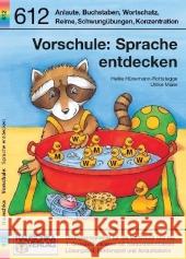 Vorschule: Sprache entdecken : Übungsprogramm für die Vorschule und die 1. Klasse mit herausnehmbarem Lösungsteil und Abc-Poster. Anlaute, Buchstaben, Wortschatz, Reime, Schwungübungen, Konzentration; Hünemann-Rottstegge, Heike Maier, Ulrike  9783881006125 Hauschka - książka