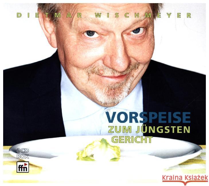 Vorspeise zum Jüngsten Gericht, 2 Audio-CDs Wischmeyer, Dietmar 4018939326333 Frühstyxradio - książka