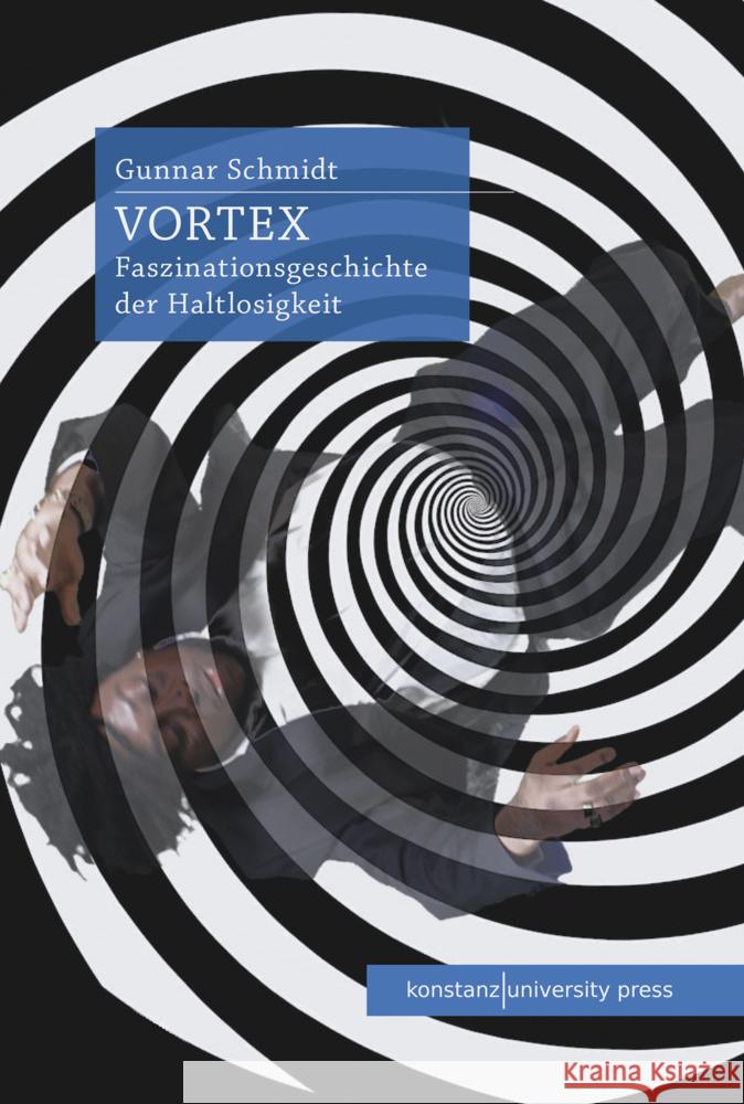 Vortex Schmidt, Gunnar 9783835391857 Konstanz University Press - książka