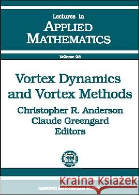 Vortex Dynamics and Vortex Methods  9780821811351 American Mathematical Society - książka