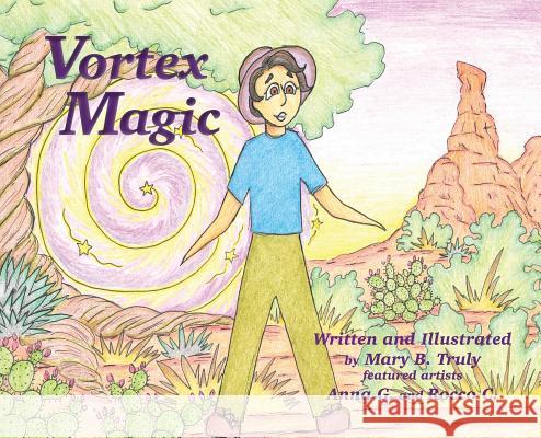 Vortex Magic Mary B. Truly 9781733894500 Mary Ryan - książka