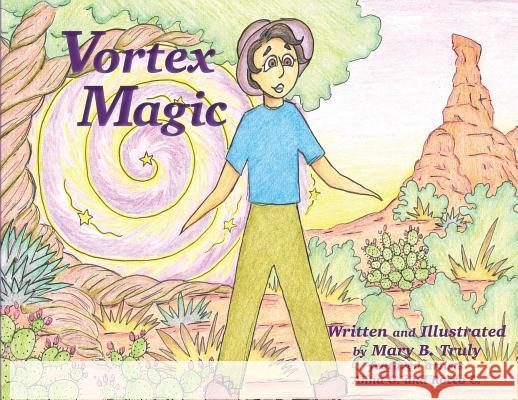 Vortex Magic Mary B. Truly 9781733894517 Mary Ryan - książka