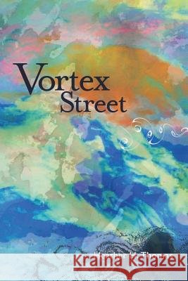 Vortex Street Heather H. Thomas 9781942371472 Futurecycle Press - książka