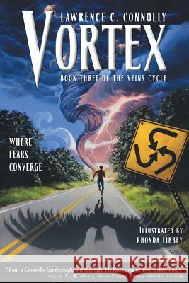 Vortex: The Veins Cycle, Vol. 3 Lawrence C. Connolly 9781934571057 Fantasist Enterprises - książka