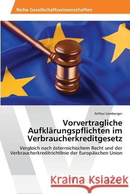 Vorvertragliche Aufklärungspflichten im Verbraucherkreditgesetz Lemberger, Arthur 9783639409413 AV Akademikerverlag - książka