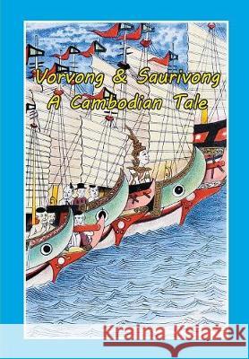 Vorvong and Saurivong: A Cambodian Tale Joel Montague, Jim Mizerski, Marie-Helene Arnauld 9781934431221 DatASIA, Inc. - książka