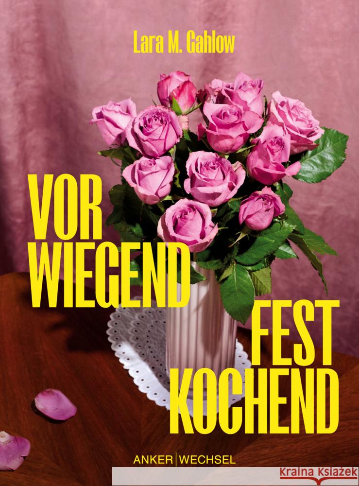 Vorwiegend festkochend Gahlow, Lara M. 9783947596201 Ankerwechsel - książka