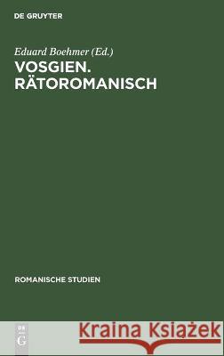 Vosgien. Rätoromanisch Boehmer, Eduard 9783112513156 de Gruyter - książka