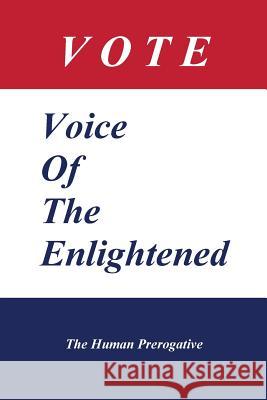 Vote: Voice Of The Enlightened Haseen Mazhar 9781539060758 Createspace Independent Publishing Platform - książka