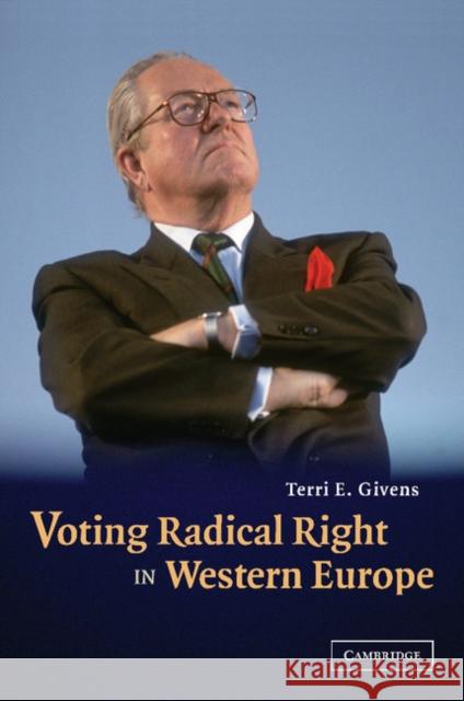Voting Radical Right in Western Europe Terri E. Givens 9781107405196 Cambridge University Press - książka
