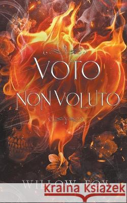 Voto Non Voluto Willow Fox   9798886371703 Slow Burn Publishing - książka