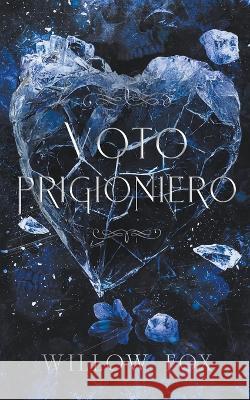 Voto Prigioniero Willow Fox   9798886371680 Slow Burn Publishing - książka