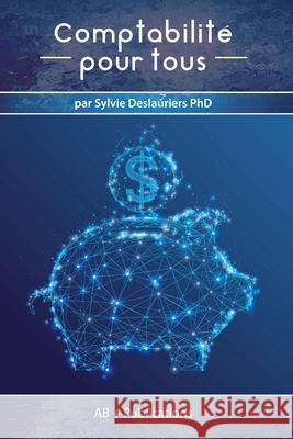 Votre argent Chaque décision compte: Comptabilité pour tous Deslauriers, Sylvie 9781928067177 AB + Publications - książka