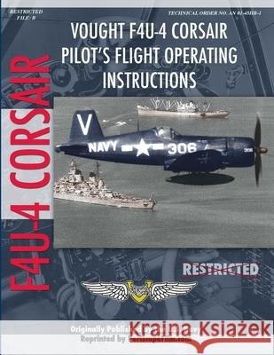 Vought F4U-4 Corsair Fighter Pilot's Flight Manual Periscope Fil 9781411689602 Lulu Press - książka