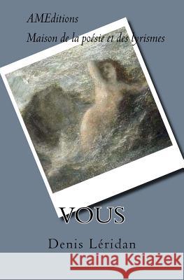 Vous Denis Leridan 9781979653244 Createspace Independent Publishing Platform - książka