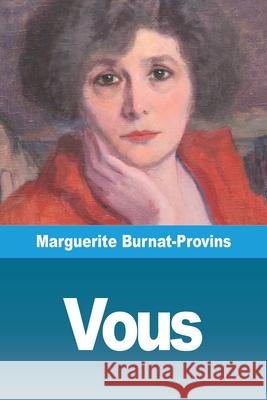 Vous Marguerite Burnat-Provins 9783988818973 Prodinnova - książka