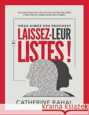 Vous Aimez Vos Proches? Laissez-Leur Des Listes! Catherine Rahal Wendy Moenig  9781778198816 Catherine Rahal - książka