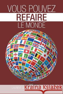Vous pouvez refaire le monde Mekongo Mengue, Laurent Claude 9781504937962 Authorhouse - książka