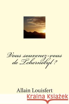 Vous souvenez-vous de Tchernobyl ? Louisfert, Allain 9782954448336 Afnil - książka