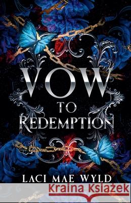 Vow To Redemption Laci Mae Wyld 9781764516860 Laci Mae Wyld - książka
