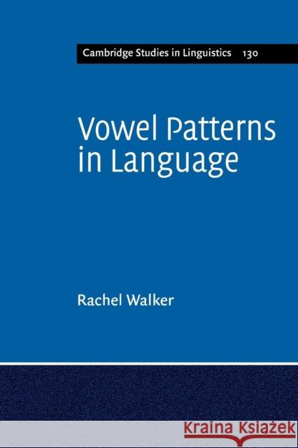 Vowel Patterns in Language Rachel Walker 9781107558571 Cambridge University Press - książka