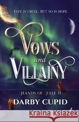 Vows and Villainy Darby Cupid   9781800681767 Silver Arrow Press - książka