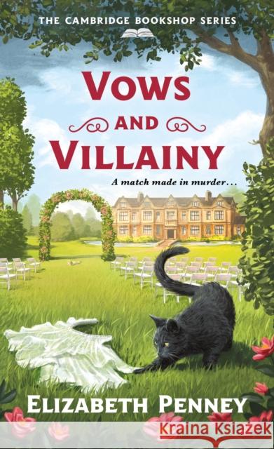 Vows and Villainy: A Mystery Elizabeth Penney 9781250388469 Minotaur Books - książka