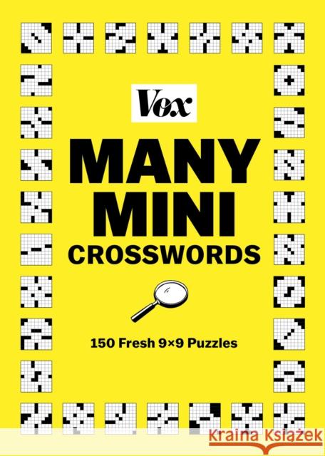 Vox Many Mini Crosswords: 150 Fresh 9×9 Puzzles Vox 9781454959731 Puzzlewright - książka