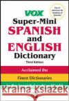 Vox Super-Mini Spanish and English Dictionary  Vox 9780071788663 McGraw-Hill Education - Europe