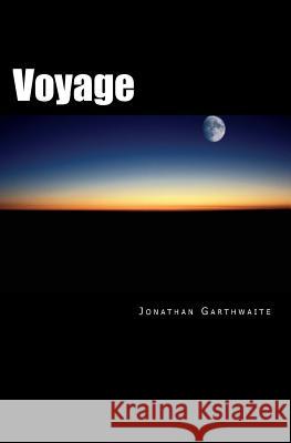 Voyage Jonathan Garthwaite 9781482311778 Createspace - książka