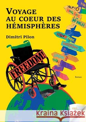 Voyage au coeur des hémisphères Dimitri Pilon 9782381270784 Nouvelles Pages - książka