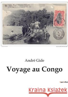 Voyage au Congo Andr? Gide 9782382743706 Culturea - książka