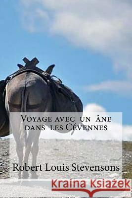 Voyage avec un ane dans les Cevennes Edibooks 9781534897359 Createspace Independent Publishing Platform - książka