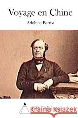 Voyage en Chine Fb Editions 9781511887748 Createspace - książka