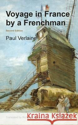 Voyage in France by a Frenchman Paul Verlaine Richard Robinson 9781955392709 Sunny Lou Publishing - książka