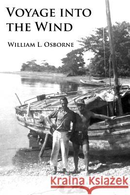 Voyage into the Wind Osborne, William L. 9781490318912 Createspace - książka