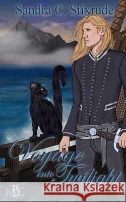 Voyage into Twilight: Anchorage Book 2 Stixrude, Sandra C. 9781499272291 Createspace - książka