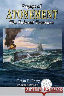 Voyage of Atonement: The Tainted Treasure MR Brian D. Ratty 9780692454282 Sunset Lake Publishing - książka