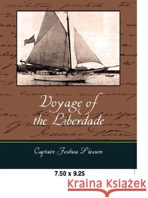 Voyage of the Liberdade Captain Joshua Slocum 9781605972336 Book Jungle - książka