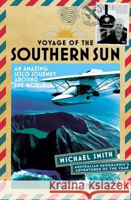Voyage of the Southern Sun: An Amazing Solo Journey Around the World  9781863959308 Black Inc. - książka