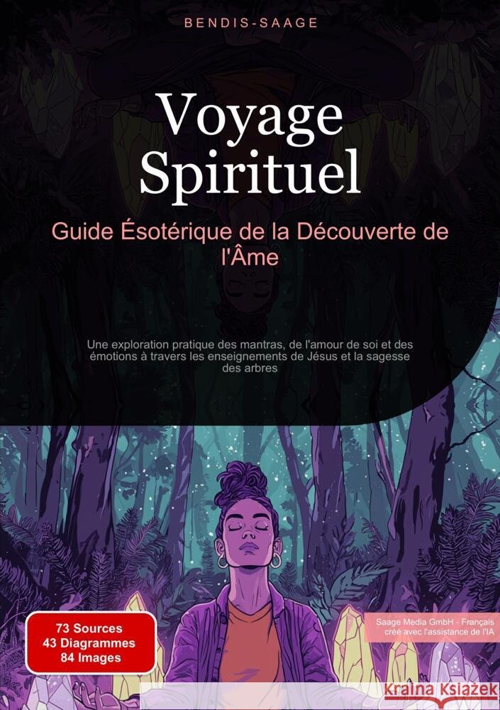 Voyage Spirituel: Guide Ésotérique de la Découverte de l'Âme Saage - Français, Bendis A. I. 9783384527363 Saage Books - książka