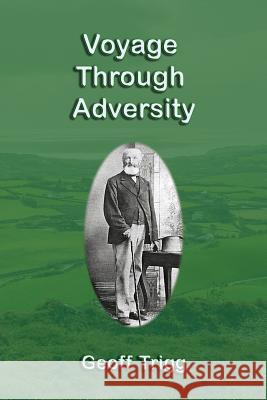 Voyage Through Adversity Geoff Trigg 9781876922320 Linellen Press - książka