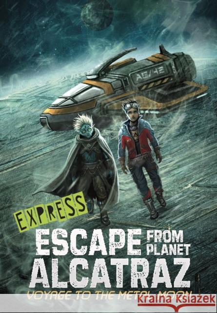 Voyage to the Metal Moon - Express Edition Michael (Author) Dahl 9781398249318 Capstone Global Library Ltd - książka