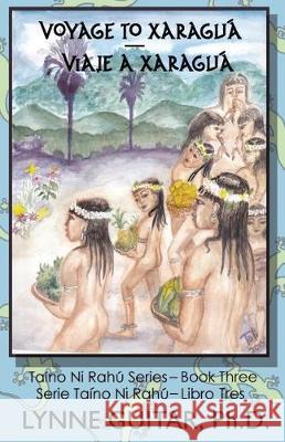 Voyage to Xaragua Dr Lynne a. Guitar Nathalie 