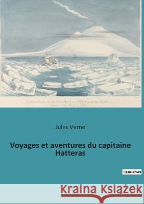 Voyages et aventures du capitaine Hatteras Jules Verne 9782382749920 Culturea - książka