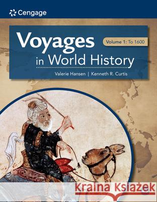 Voyages in World History, Volume I Valerie (Yale University) Hansen 9780357662113 Cengage Learning, Inc - książka